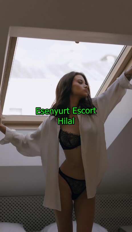 esenyurtescorthilal-3 Esenyurt Escort Hilal